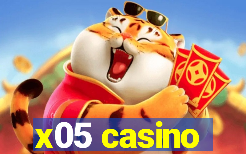 x05 casino